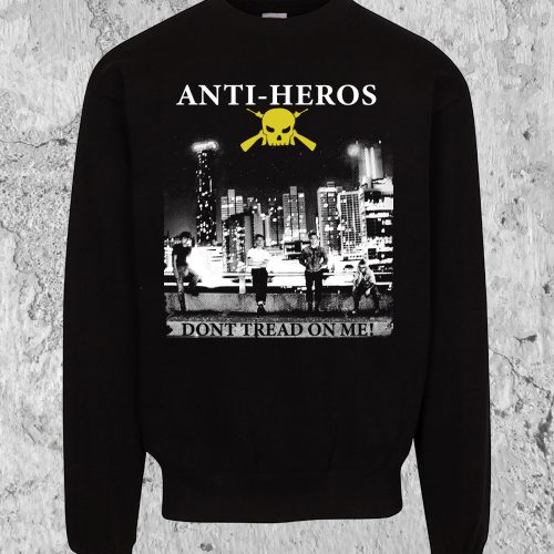 Anti-Heros Don't Tread On Me! Crewneck