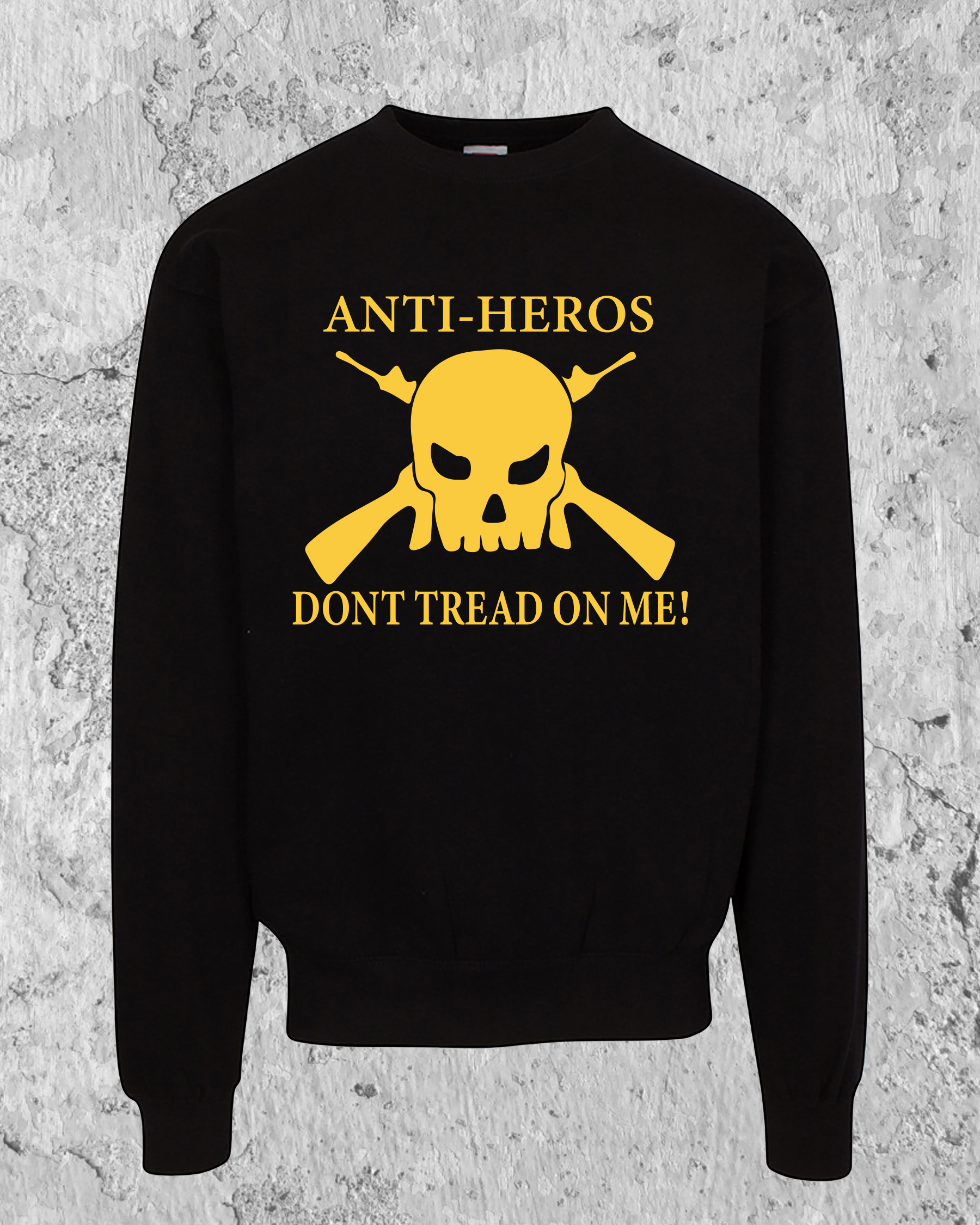 Anti-Heros That's Right! Crewneck