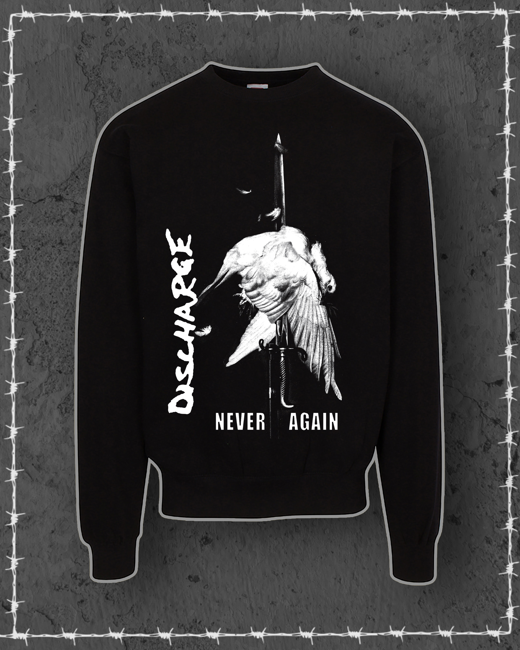 Discharge Never Again Crewneck